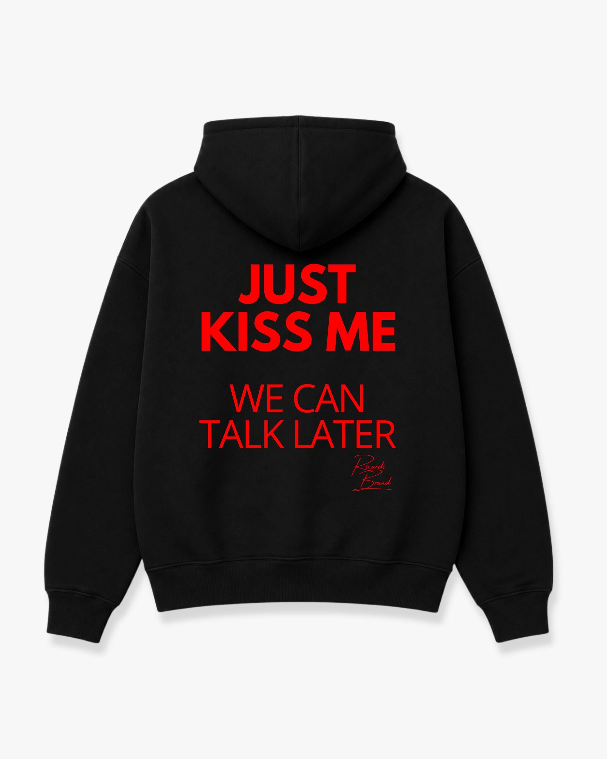 Kiss me
